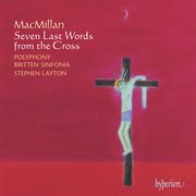 MacMillan : Seven Last Words from the Cross cover image