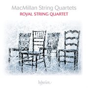 MacMillan : String Quartets Nos. 1, 2 & 3 cover image