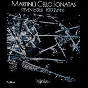 Martinů : Cello Sonatas Nos. 1, 2 & 3 cover image