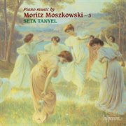 Moszkowski : Piano Music, Vol. 3 cover image
