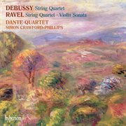 Ravel & Debussy : String Quartets etc cover image