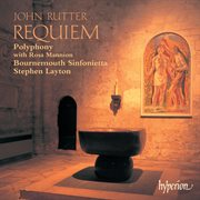 Rutter : Requiem & Other Choral Works cover image