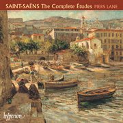 Saint : Saëns. The Complete Etudes for Piano cover image