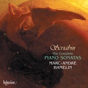 Scriabin : The Complete Piano Sonatas cover image