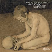 Shostakovich & Schnittke : Cello Sonatas etc cover image
