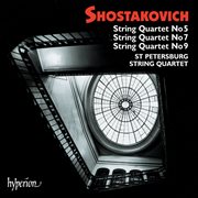 Shostakovich : String Quartets Nos. 5, 7 & 9 cover image