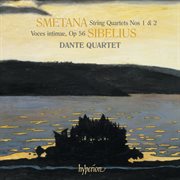 Smetana : String Quartets Nos. 1 "From My Life" & 2; Sibelius. Voces intimae cover image