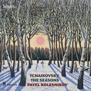Tchaikovsky : The Seasons, Op. 37a cover image