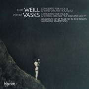 Vasks : Violin Concerto "Distant Light" – Weill. Violin Concerto cover image