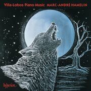 Villa : Lobos. Piano Music – Prole do bebê 1 & 2; Rudepoema cover image