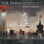 York Bowen : Fragments from Hans Andersen & Studies cover image