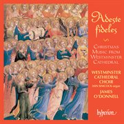 Adeste fideles : Christmas Music from Westminster Cathedral cover image
