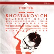 Shostakovich : Symphony No. 12; The Execution of Stepan Razin cover image