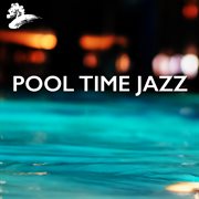 Pool Time Jazz cover image