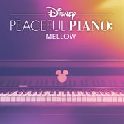 Disney peaceful piano. Mellow cover image