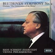 Beethoven : Symphony No. 4, 'The Consecration of the House' Overture [Hans Schmidt. Isserstedt Edition cover image