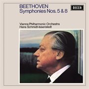 Beethoven : Symphony No. 5, Symphony No. 8 [Hans Schmidt. Isserstedt Edition – Decca Recordings, Vol cover image