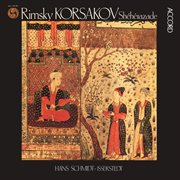 Rimsky : Korsakov. Scheherazade [Hans Schmidt. Isserstedt Edition 2, Vol. 7] cover image