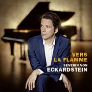 Vers la flamme : Works by Beethoven, Messiaen, Scriabin, Strauss cover image