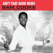 Ain't That Good News cover image