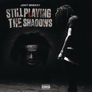 Still playing the shadows cover image