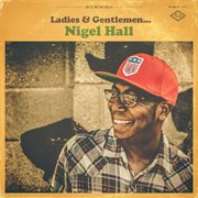 Ladies & Gentlemen... Nigel Hall cover image