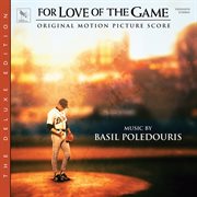 For Love Of The Game [Original Motion Picture Score / Deluxe Edition] cover image