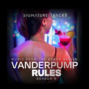 Music From The Bravo Series "Vanderpump Rules Season 9" cover image