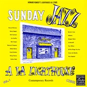 Sunday Jazz A La Lighthouse, Vol. 1 [Remastered 1991 / Live At The Lighthouse, Hermosa Beach, CA / 1 cover image