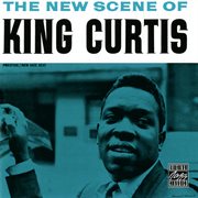 The New Scene Of King Curtis cover image