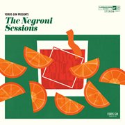 Jazz Dispensary & Fords Gin Present: The Negroni Sessions cover image