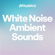 White noise ambient sounds cover image