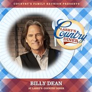 Billy Dean at Larry's Country Diner [Live / Vol. 1] cover image