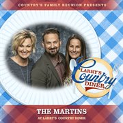 The Martins at Larry's Country Diner [Live / Vol. 1] cover image