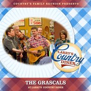 The Grascals at Larry's Country Diner [Live / Vol. 1] cover image