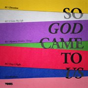 So God Came To Us cover image
