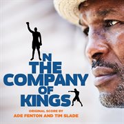 In The Company Of Kings [Original Score] cover image