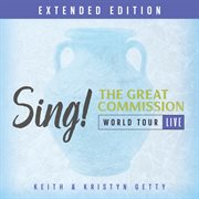 Sing! the great commission : world tour live cover image