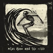 Miles Kane & The Evils cover image