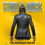 The Story of Wick : Music From the John Wick Movies cover image