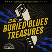 Sun Records Originals : 52 Buried Blues Treasures cover image