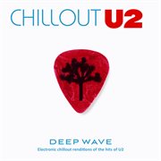 Chillout U2 [Electronic Chillout Renditions of the Hits of U2] cover image