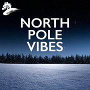 North Pole Vibes cover image