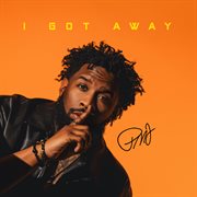 I Got Away : Ep cover image