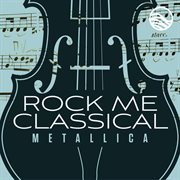 Classical Covers: Metallica cover image