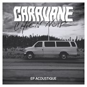 Chien Noir [Ep Acoustique] cover image