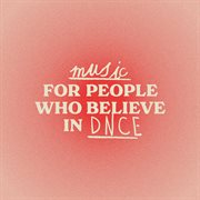 Music For People Who Believe In DNCE cover image