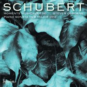 Schubert: Piano Sonata & Moments Musicaux cover image