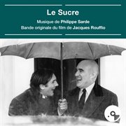 Le sucre [Bande originale du film] cover image