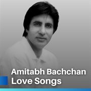 Amitabh Bachchan Love Songs Amitabh Bachchan Love Songs